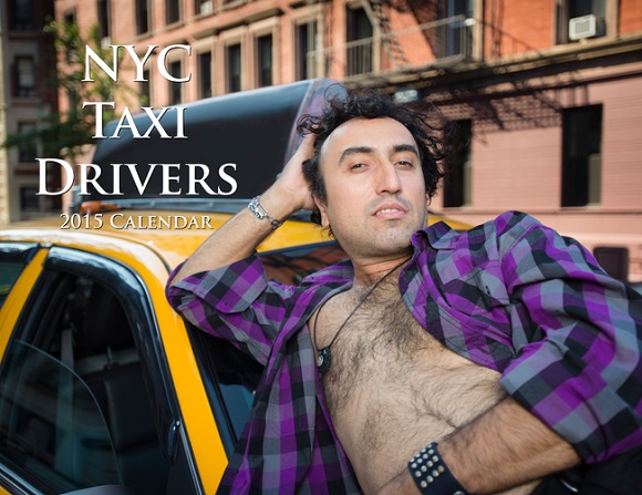 「俺、イケてるだろ？」そんな声が聞こえてきそう！　NYのタクシードライバーが悩殺ポーズをかますカレンダー2015年度版登場！